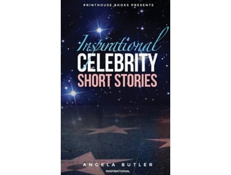 Livro Inspirational Celebrity Short Stories De Angela Butler (inglês)