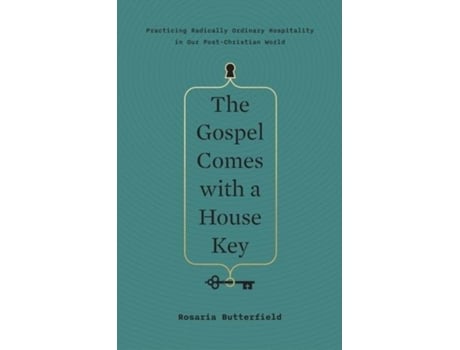 Livro the gospel comes with a house key de rosaria butterfield (inglês)