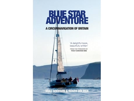 Livro Blue Star Adventure A Circumnavigation Of Britain De Goodwin, Mike Et Al. (inglês)