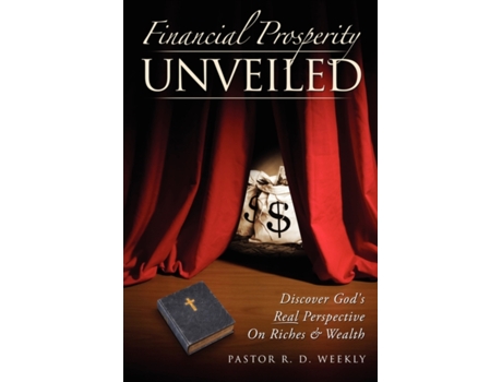 Livro Financial Prosperity Unveiled R. D. Weekly (Inglês)