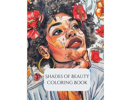 Livro Shades of Beauty Coloring Book de Kaneisha D Byrd (Inglês)