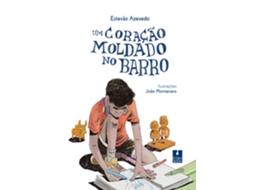 Livro Um Coração Moldado No Barro De Estevão Azevedo (português Do Brasil)