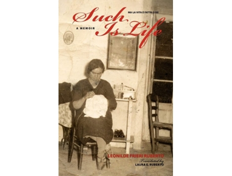 Livro Such Is Life A Memoir De Leonilde Frieri Ruberto (inglês)