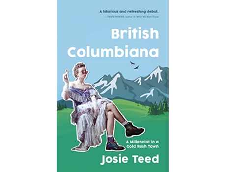 Livro British Columbiana de Josie Teed (Inglês)