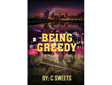 Livro Being Greedy De C Sweets (inglês)
