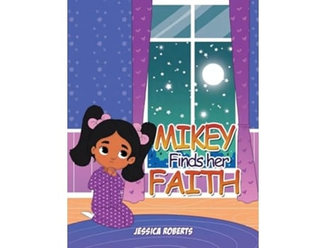 Livro Mikey Finds her Faith de Jessica Roberts (Inglês)