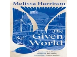 Livro Given World de Melissa Harrison (Inglês)