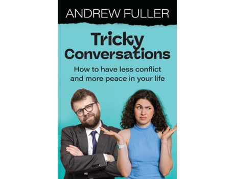 Livro Tricky Conversations How to have less conflict and more peace in your life de Andrew Fuller (Inglês)