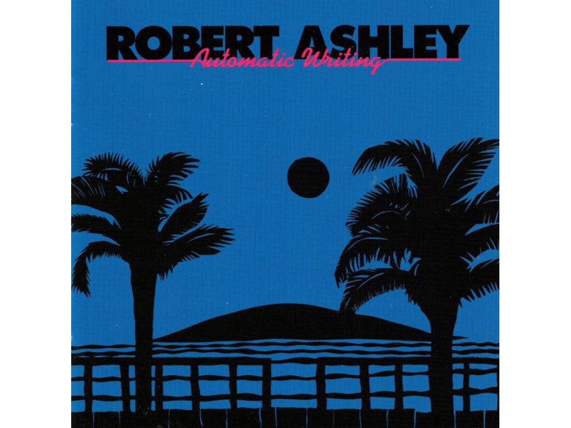CD Robert Ashley - Automatic Ray (1CDs)