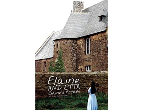 Livro Elaine and Etta Elaines Escape de Rachel Zenner (Inglês)
