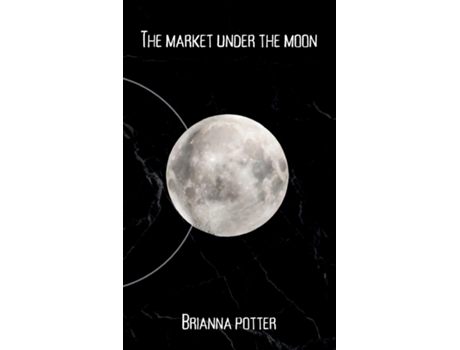 Livro The market under the moon de Brianna Potter (Inglês)