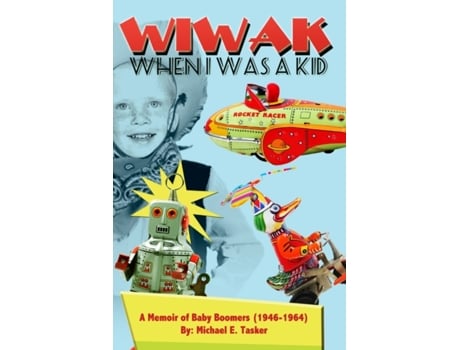 Livro WIWAK When I Was A Kid Michael Tasker (Inglês)