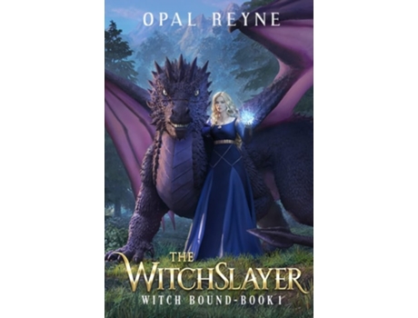 Livro The WitchSlayer Witch Bound Book 1 de Opal Reyne (Inglês)