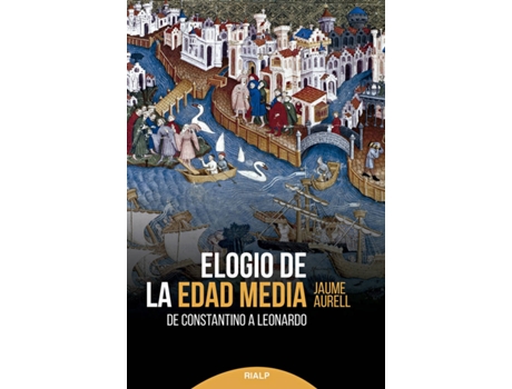 Livro Elogio De La Edad Media de Jaume Aurell I Cardona (Espanhol)