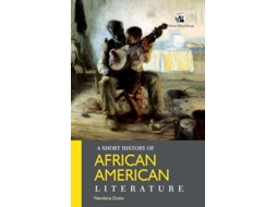 Livro A Short History of African American Literature de Nandana Dutta (Inglês)
