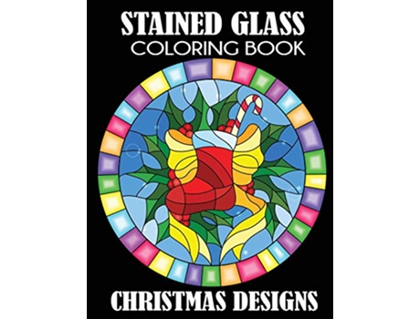 Livro Stained Glass Coloring Book Christmas Designs de Creative Coloring (Inglês)