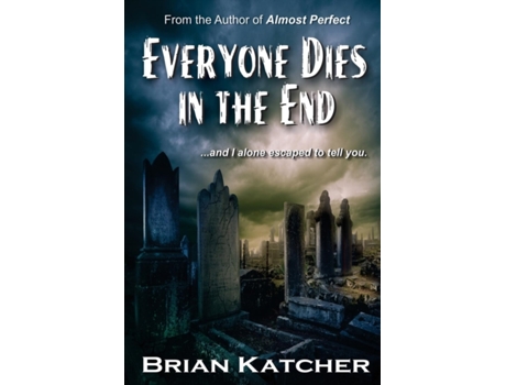 Livro Everyone Dies in the End Brian Katcher (Inglês)