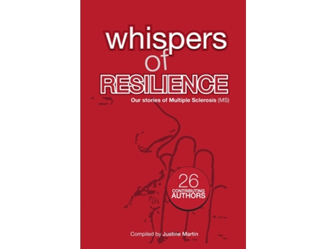 Livro Whispers Of Resilience Our MS Stories de Justine D Martin (Inglês)