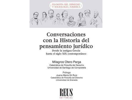 Livro Conversaciones con la historia del pensamiento jurídico : desde la Antigua Grecia hasta el siglo XIX de Milagros M. Otero Parga (Espanhol)
