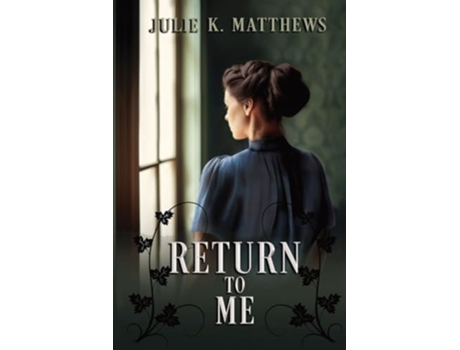 Livro Return to Me de Julie K Matthews (Inglês)