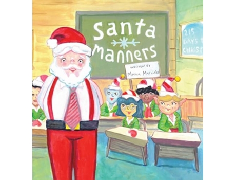 Livro Santa Manners - How to stay on Santas good list every day of the year! de Monica Marcinko (Inglês - Capa Dura)
