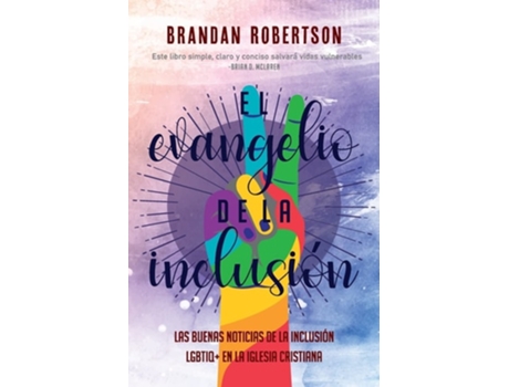 Livro El Evangelio De La Inclusión Las Buenas Noticias De La Inclusión Lgbtiq En La Iglesia Cristiana De Brandan Robertson (espanhol)
