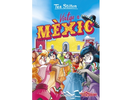Livro Viatge A Mèxic de Tea Stilton (Catalão)