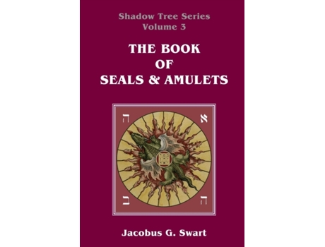 Livro The Book of Seals & Amulets Jacobus G. Swart (Inglês)