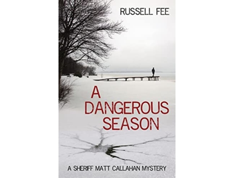 Livro A Dangerous Season A Sheriff Matt Callahan Mystery de Russell Fee (Inglês)