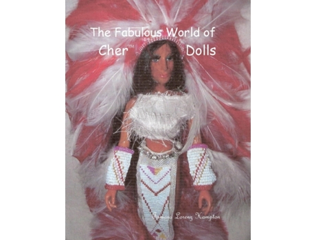 Livro The Fabulous World of Cher Dolls, Vol.1 Tamara Lorenz Hampton (Inglês)