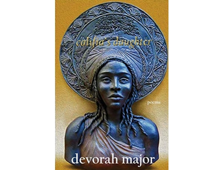 Livro califias daughter poems Willow Books Editors Choice de devorah major (Inglês)
