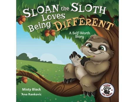 Livro Sloan the Sloth Loves Being Different A SelfWorth Story Punk and Friends Learn Social Skills de Misty Black (Inglês)
