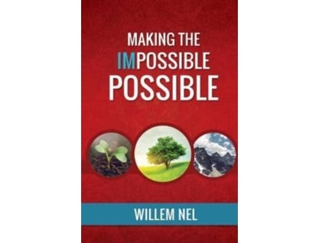 Livro Making the Impossible Possible Willem Nel (Inglês)