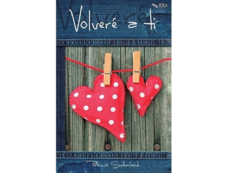 Livro Volveré A Ti De Patricia Sutherland (espanhol)