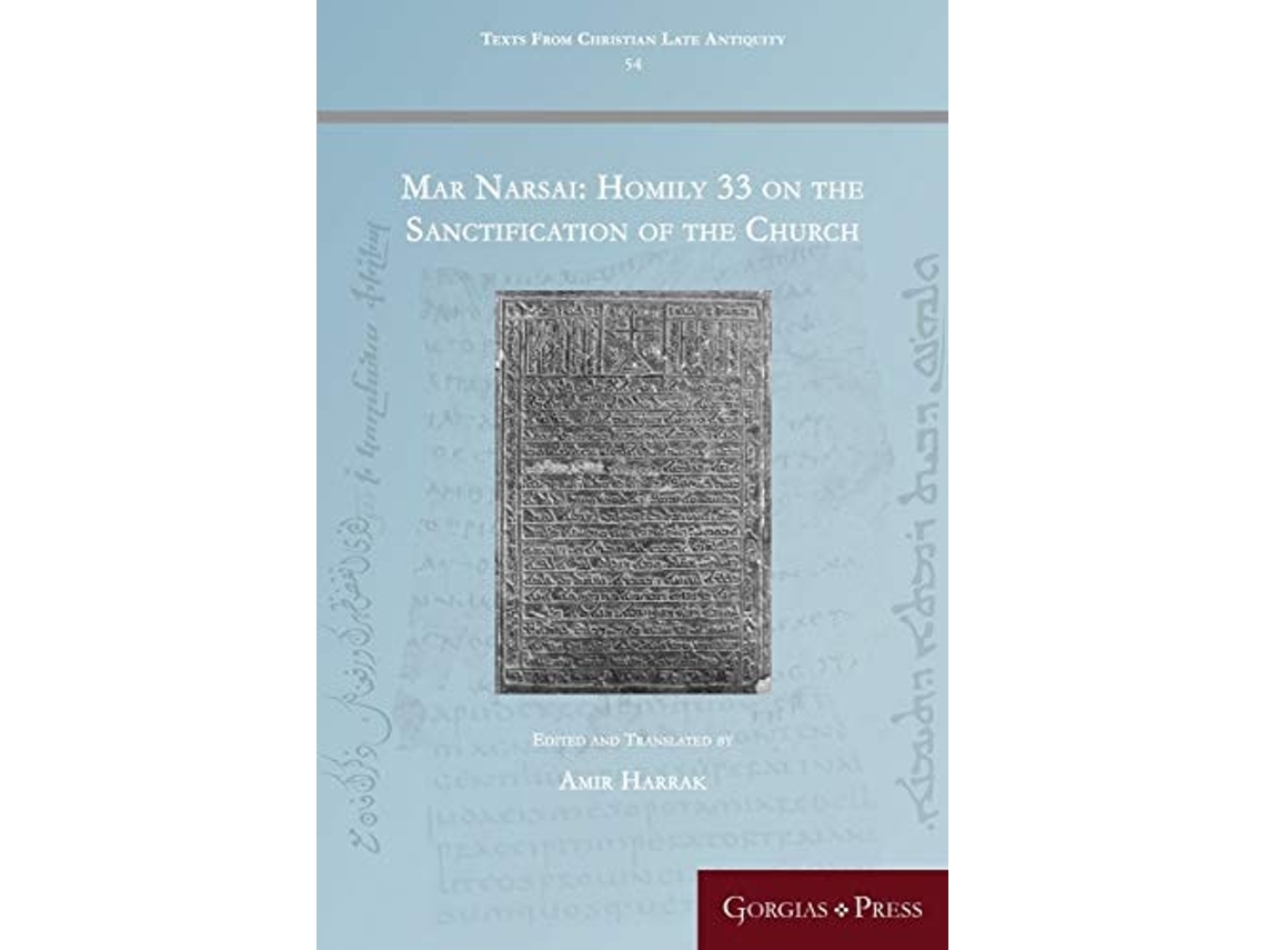 Livro Mar Narsai Homily 33 On The Sanctification Of The Church De Amir Harrak (inglês)
