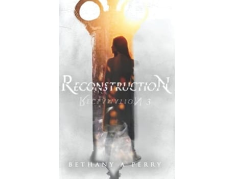 Livro Reclamation 3 Reconstruction De Bethany Perry (inglês)