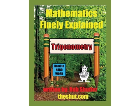 Livro Mathematics Finely Explained - Trigonometry De Robert W Shutler (inglês)