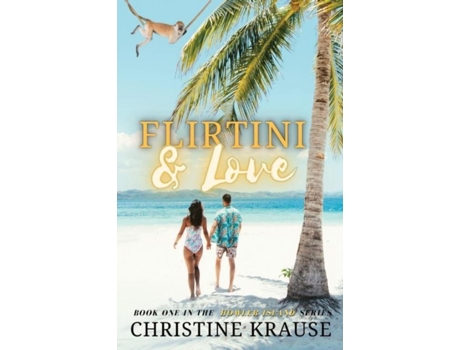 Livro Flirtini Amp Love De Christine Krause (inglês)