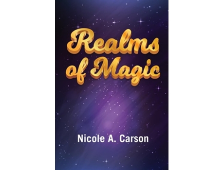 Livro Realms of Magic de Nicole A Carson (Inglês)
