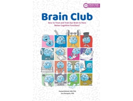 Livro Brain Club How to Treat and Train Our Brain to Enhance Cognitive Functions de Dr Hamed Ekhtiari e Dr Tara Rezapour (Inglês)
