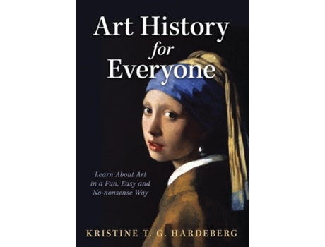 Livro Art History for Everyone de Kristine T G Hardeberg (Inglês)