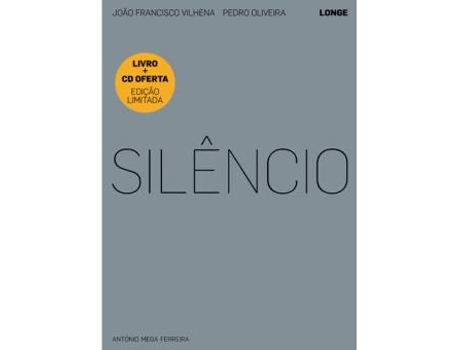 Livro Silêncio de António Mega Ferreira, João Francisco Vilhena, Pedro Oliveira (Português)