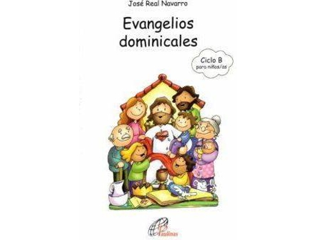 Livro Evangelios dominicales del Ciclo B para NIÑOS/AS de 8 a 12 años de Real Navarro, José (Espanhol)
