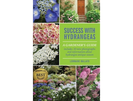 Livro Success With Hydrangeas A Gardeners Guide de Lorraine Ballato (Inglês)