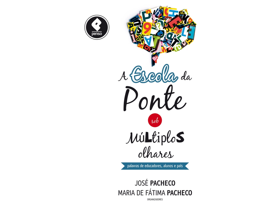 Livro A Escola Da Ponte Sob Múltiplos Olhares