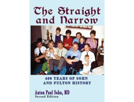 Livro The Straight And Narrow De Anton P Sohn (inglês - Capa Dura)