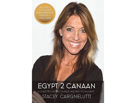 Livro Egypt 2 Canaan A Guide to Lasting Change and Rich Fulfillment de Stacey Cargnelutti (Inglês)