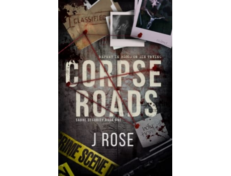 Livro Corpse Roads A Contemporary Reverse Harem Romance Sabre Security de J Rose (Inglês)