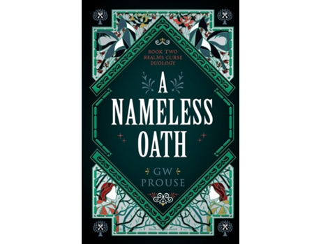 Livro A Nameless Oath Book Two of the Realms Curse Duology de GW Prouse (Inglês)
