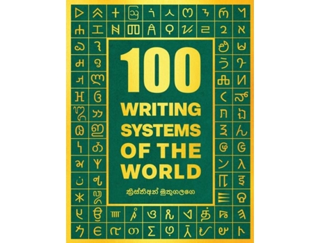 Livro 100 Writing Systems of the World de Kristian Muthugalage (Inglês)